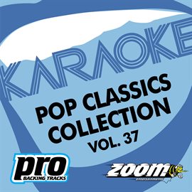 Cover image for Zoom Karaoke - Pop Classics Collection - Vol. 37
