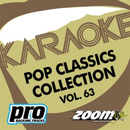 Cover image for Zoom Karaoke - Pop Classics Collection - Vol. 63