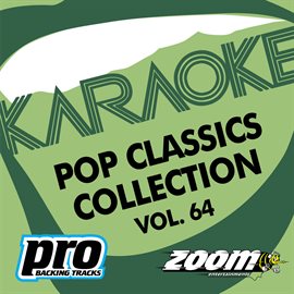 Cover image for Zoom Karaoke - Pop Classics Collection - Vol. 64
