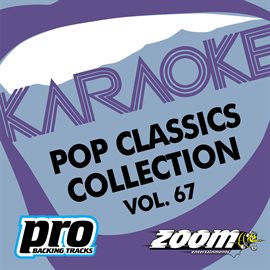 Cover image for Zoom Karaoke - Pop Classics Collection - Vol. 67