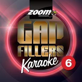Cover image for Zoom Karaoke Gap Fillers - Volume 6