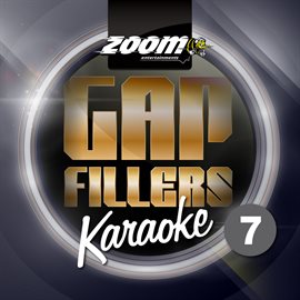 Cover image for Zoom Karaoke Gap Fillers - Volume 7