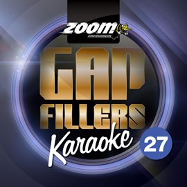Cover image for Zoom Karaoke Gap Fillers - Volume 27