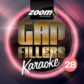 Cover image for Zoom Karaoke Gap Fillers - Volume 28