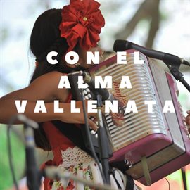 Cover image for Con el Alma Vallenata