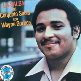 Cover image for La Salsa del Conjunto Salsa