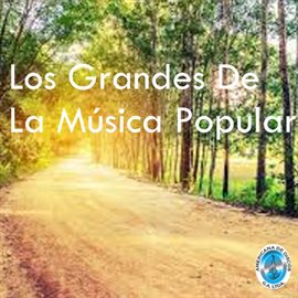 Imagen de portada para Los Grandes de la Música Popular