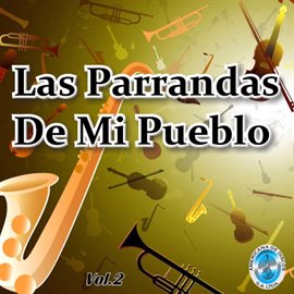 Cover image for Las Parrandas de Mi Pueblo, Vol. 2