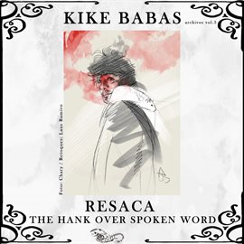 Cover image for Resaca. The Hank Over Spoken Word (Archivos, Vol. 3)