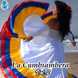 Cover image for La Cumbiambera, Vol.2