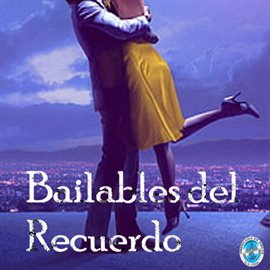 Cover image for Bailables Del Recuerdo