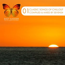 Cover image for Classic Songs of Chillout 01 (Compiled by Seven24)