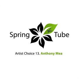 Cover image for Artist Choice 013. Anthony Mea