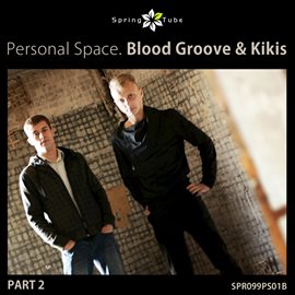 Cover image for Personal Space. Blood Groove & Kikis, Pt. 2