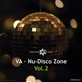Imagen de portada para Nu-Disco Zone, Vol. 2