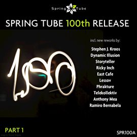 Cover image for Spring Tube 100th Release, Pt. 1