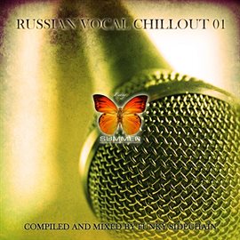Cover image for Russian Vocal Chillout 01 (Compiled and Mixed by Funky Sidechain)