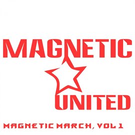 Cover image for Magnetic March, Vol 1