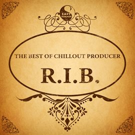 Cover image for The Best of Chillout Producer: R.I.B.