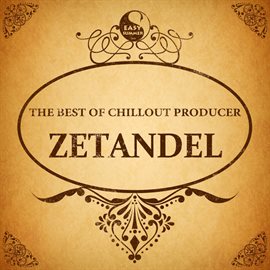 Cover image for The Best of Chillout Producer: Zetandel