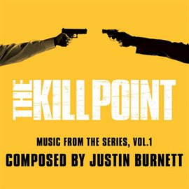 Imagen de portada para The Kill Point (Music from the Original TV Series), Vol. 1