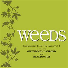 Imagen de portada para Weeds Instrumentals (Music from the Original TV Series), Vol. 1