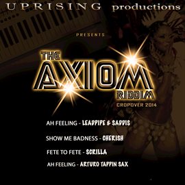 Cover image for Axiom Riddim: Crop over Soca 2014