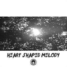 Imagen de portada para Heart Shaped Melody