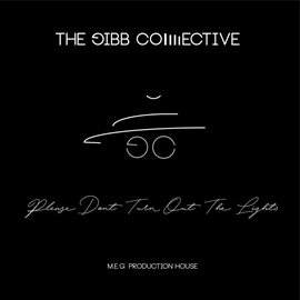 Cover image for Gibb Collective: Please Don't Turn Out The Lights