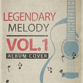 Imagen de portada para Legendary Melody, Vol.1