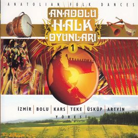 Cover image for Anadolu Halk Oyunları, Vol 1