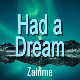 Cover image for Had a Dream