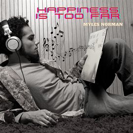 Cover image for Happiness Is Too Far
