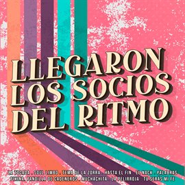 Cover image for Llegaron Los Socios del Ritmo