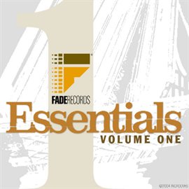 Cover image for Fade Records Presents: Essentials Volume One