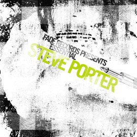 Cover image for Fade Records Essential Steve Porter