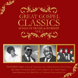 Cover image for Great Gospel Classics: Songs of Praise & Worship, Vol. 2