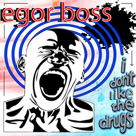 Cover image for I Don't Like The Drugs