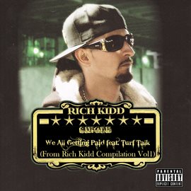 Cover image for We All Gettin Paid: Rich Kidd Compilation, Vol. 1