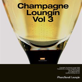 Imagen de portada para Champagne Loungin vol 3