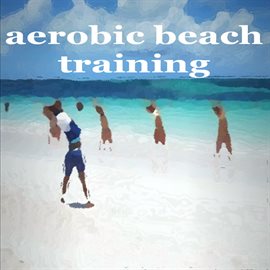 Imagen de portada para Aerobic Beach Training