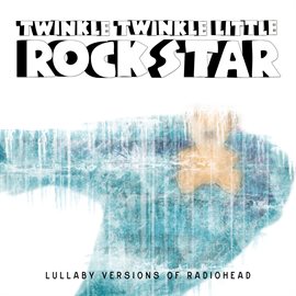 Cover image for Lullaby Versions Of Radiohead