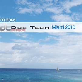 Cover image for Dub Tech Miami 2010