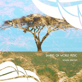 Cover image for Shades of World Music Vol. 19