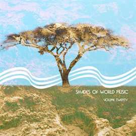 Cover image for Shades of World Music Vol. 20