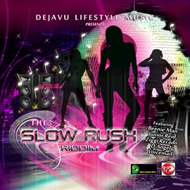 Cover image for The Slow Rush Riddim