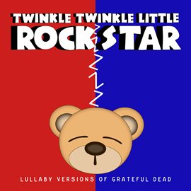 Cover image for Lullaby Versions of Grateful Dead