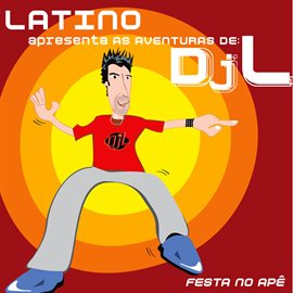 Cover image for Latino apresenta as Aventuras de DJL
