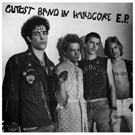 Imagen de portada para Cutest Band In Hardcore
