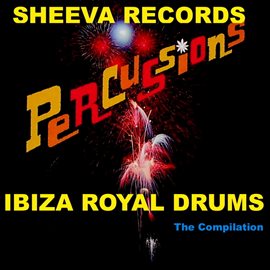 Cover image for Ibiza royal drums - Percussions